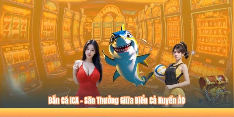 Bắn Cá ICA – Săn Thưởng Giữa Biển Cả Huyền ẢO