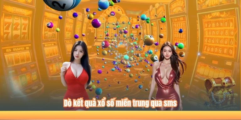 Dò kết quả xổ số miền trung qua sms