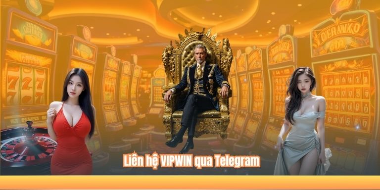 Liên hệ VIPWIN qua Telegram